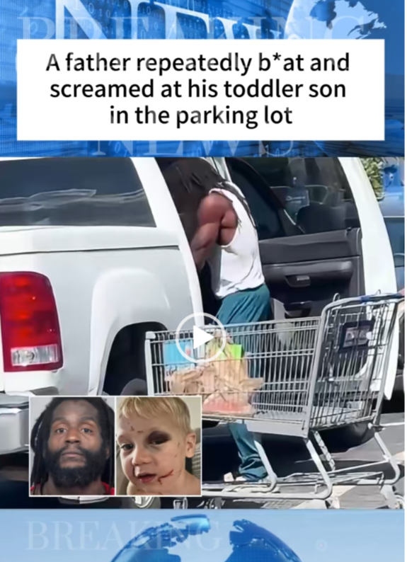 Father Arrested After Witnesses Report Brutal Assault on Toddler in Store Parking Lot